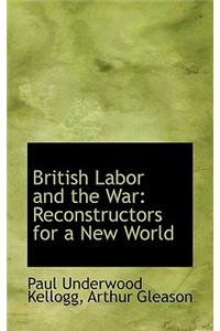 British Labor and the War