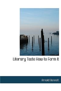 Literary Taste How to Form It