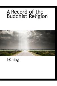 A Record of the Buddhist Religion