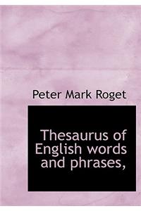 Thesaurus of English Words and Phrases,