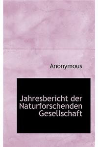 Jahresbericht Der Naturforschenden Gesellschaft