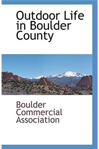 Outdoor Life in Boulder County