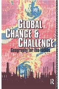 Global Change and Challenge: Geography for the 1990s