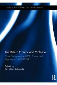 Return to War and Violence