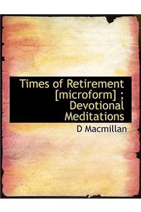 Times of Retirement [Microform]; Devotional Meditations