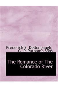 The Romance of the Colorado River