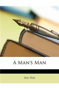 A Man's Man