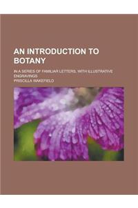 An Introduction to Botany (Volume 2)