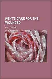 Kent's Care for the Wounded