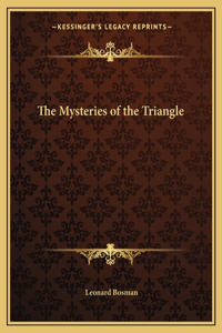 The Mysteries of the Triangle