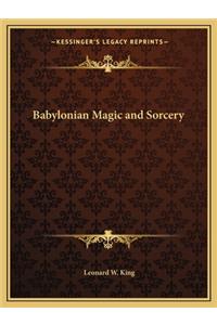 Babylonian Magic and Sorcery