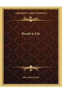 Breath Is Life