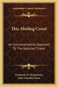 This Abiding Creed