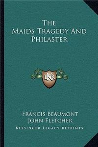 Maids Tragedy And Philaster