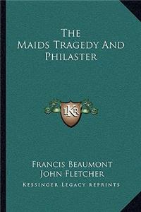 Maids Tragedy And Philaster