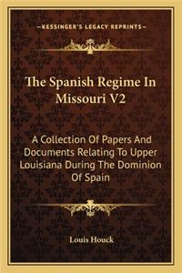 The Spanish Regime in Missouri V2
