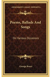 Poems, Ballads and Songs