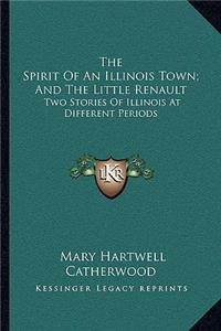 Spirit Of An Illinois Town; And The Little Renault