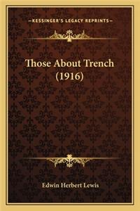 Those about Trench (1916)