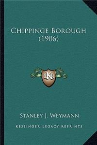 Chippinge Borough (1906)