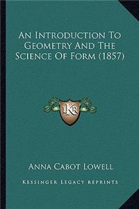 Introduction to Geometry and the Science of Form (1857)