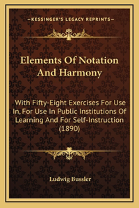 Elements of Notation and Harmony