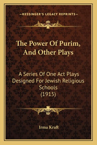Power Of Purim, And Other Plays