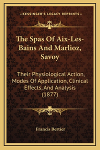 The Spas Of Aix-Les-Bains And Marlioz, Savoy