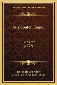 Aus Spaten Tagen