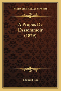 A Propos de L'Assommoir (1879)