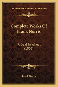 Complete Works Of Frank Norris