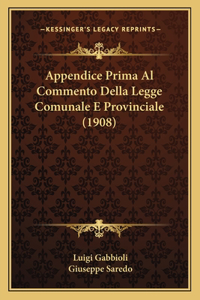 Appendice Prima Al Commento Della Legge Comunale E Provinciale (1908)