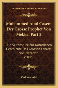 Muhammed Abul Casem Der Grosse Prophet Von Mekka, Part 2