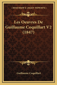 Les Oeuvres De Guillaume Coquillart V2 (1847)