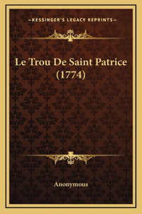 Trou De Saint Patrice (1774)