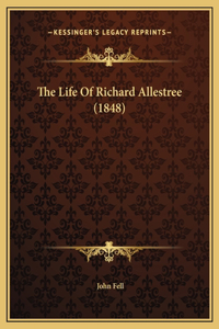 The Life Of Richard Allestree (1848)