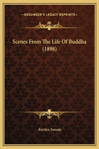 Scenes From The Life Of Buddha (1898)