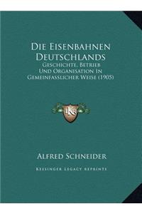 Die Eisenbahnen Deutschlands