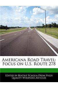 Americana Road Travel: Focus on U.S. Route 278