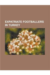 Expatriate Footballers in Turkey