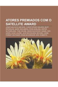 Atores Premiados Com O Satellite Award