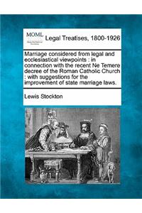 Marriage Considered from Legal and Ecclesiastical Viewpoints