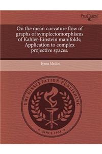 On the Mean Curvature Flow of Graphs of Symplectomorphisms of Kahler-Einstein Manifolds; Application to Complex Projective Spaces