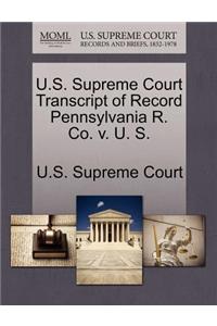 U.S. Supreme Court Transcript of Record Pennsylvania R. Co. V. U. S.