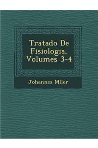 Tratado De Fisiologia, Volumes 3-4