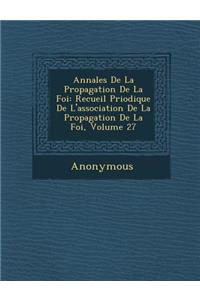 Annales de La Propagation de La Foi