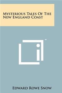 Mysterious Tales Of The New England Coast