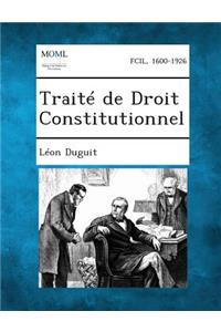 Traite de Droit Constitutionnel