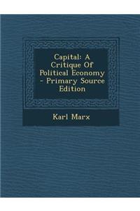 Capital: A Critique of Political Economy