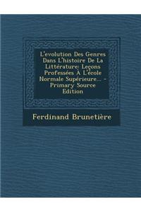 L'Evolution Des Genres Dans L'Histoire de La Litterature